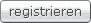 registrieren